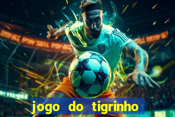 jogo do tigrinho apk dinheiro infinito